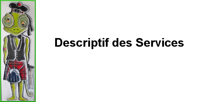 Descriptif des Services